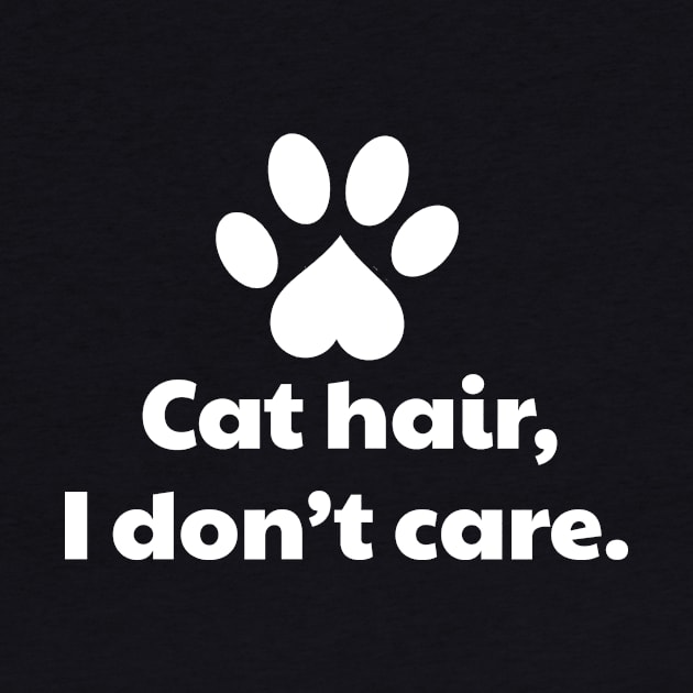 Cat Hair I Don't Care by vanityvibes